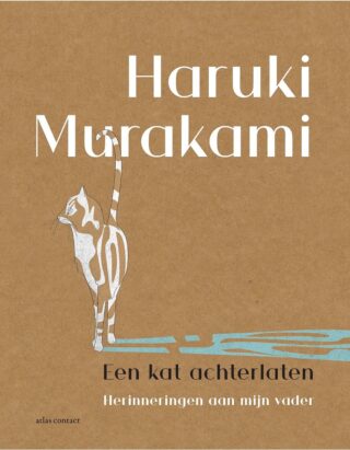 Haruki Murakami, Elbrich Fennema: Een kat achterlaten (Paperback, Dutch language, Atlas Contact)