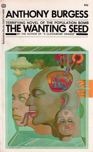 Anthony Burgess: The Wanting Seed (Paperback, Ballantine Books)