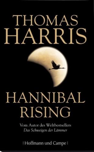 Thomas Harris: Hannibal Rising (Hardcover, German language, 2006, Hoffmann und Campe, Delacorte Press)