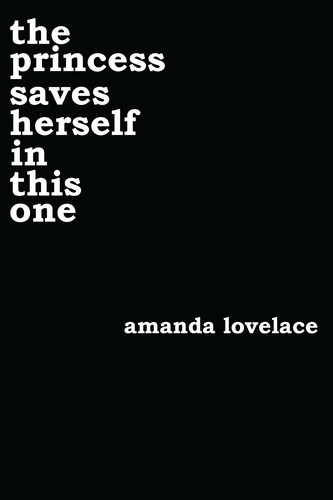 Amanda Lovelace: The Princess Saves Herself in This One (Portuguese language, 2017, Andrews McMeel Publishing, a division of Andrews McMeel Universal)