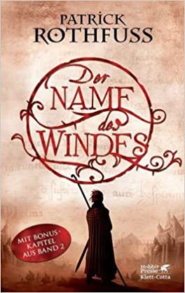 Patrick Rothfuss: Der Name des Windes (Paperback, German language, 2010, Klett-Cotta)