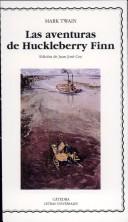 Mark Twain: Las Aventuras de Huckleberry Finn (Paperback, Spanish language, Ediciones Catedra S.A., Ediciones Cátedra, Cátedra)