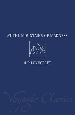 H. P. Lovecraft: At the Mountains of Madness (Voyager Classics) (Paperback, Voyager)
