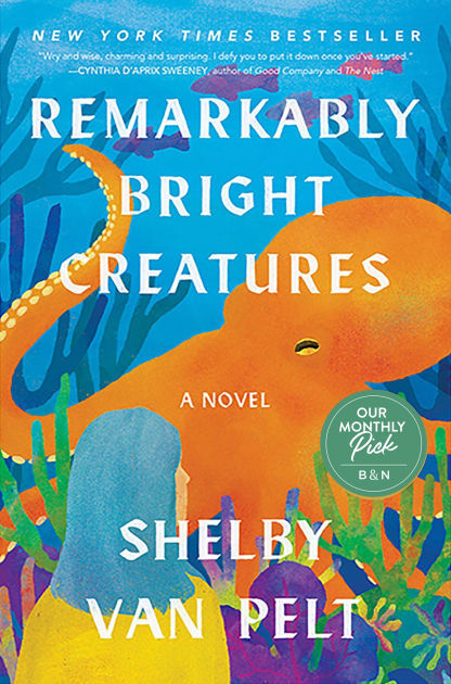 Shelby Van Pelt: Remarkably Bright Creatures (Paperback, 2025, HarperCollins)