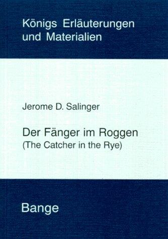 J. D. Salinger: Der Fänger im Roggen. Erläuterungen. (Paperback, Bange, Hollf.)