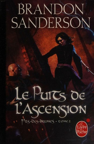 Brandon Sanderson: Le puits de l'ascension (French language, 2013, Orbit)