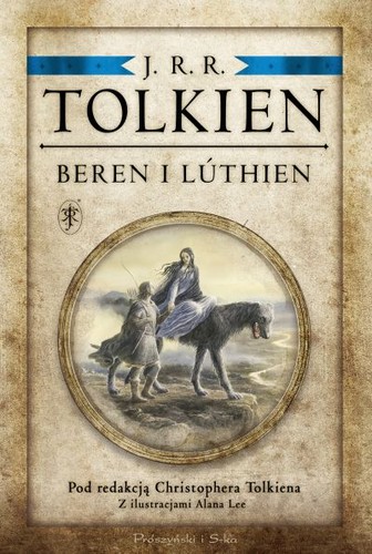 J. R. R. Tolkien: Beren i Lúthien (Hardcover, Polish language, 2017, Prószyński i S-ka, Proszynski Media)
