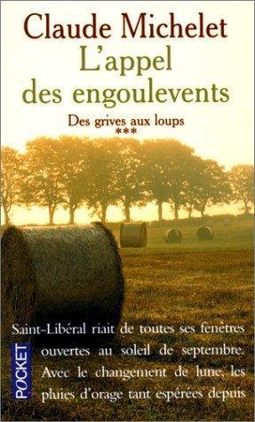 Claude Michelet: Des grives aux loups. Tome 3, L'appel des engoulevents (French language, 2000)