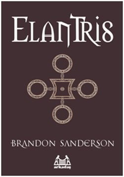 Brandon Sanderson: Elantris (Paperback, Arkadas Yayincilik)