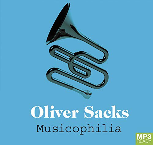 Oliver Sacks, Yuejuan Liao: Musicophilia (AudiobookFormat)