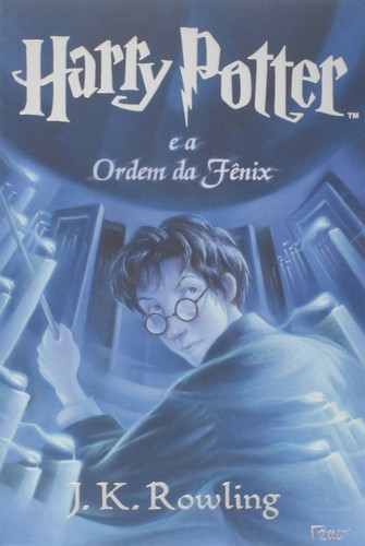 J.K. Rowling: Harry Potter e a Ordem da Fênix (Paperback, Portuguese language)