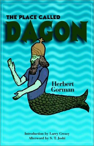 Herbert Gorman: The Place Called Dagon (Lovecraft's Library) (Lovecraft's Library) (Paperback, Hippocampus)