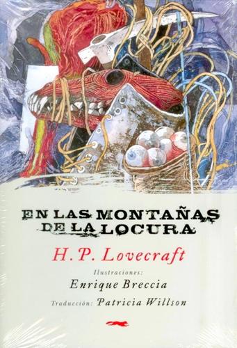 H. P. Lovecraft, Enrique Breccia: En las montañas de la locura (Spanish language, 2010, Libros del Zorro Rojo)