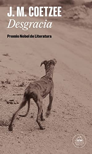 J. M. Coetzee, Miguel Martínez Lage: Desgracia (Paperback, Spanish language, 2022, Random House)