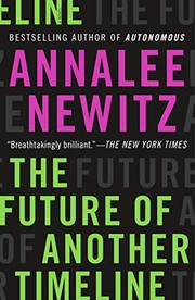 Annalee Newitz (duplicate): The Future of Another Timeline (Paperback, 2020, Tor Books)