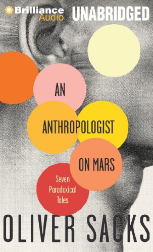 Oliver Sacks, Jonathan Davis: An Anthropologist on Mars (AudiobookFormat, Brilliance Audio)