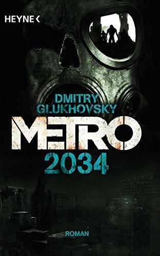 Дмитрий Глуховский: Metro 2034 (German language)