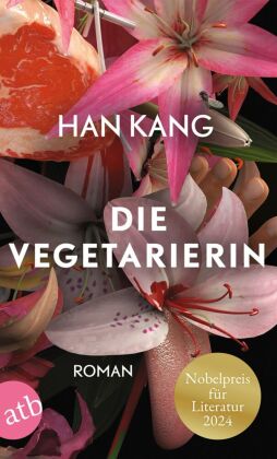 Kang Han, Ki-Hyang Lee: Die Vegetarierin (Paperback, German language, Aufbau Taschenbuch)