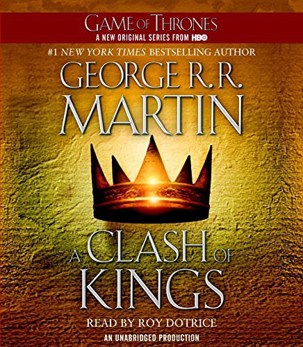 George R. R. Martin, Roy Dotrice: A Clash of Kings : A Song of Ice and Fire (AudiobookFormat, Random House Audio)