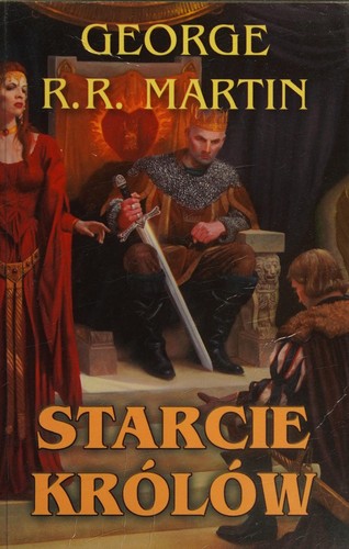 George R. R. Martin: Starcie królów (Paperback, Polish language, 2004, Zysk i S-ka Wydaw)