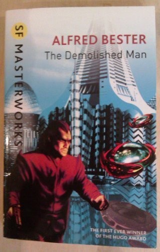 Alfred Bester: The Demolished Man (Paperback, Gollancz SF Masterworks)