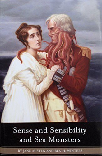 Ben H. Winters, Jane Austen: Sense and Sensibility and Sea Monsters (Hardcover, Quirk Books)