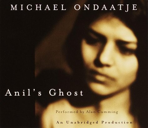 Michael Ondaatje, Alan Cumming: Anil's Ghost (AudiobookFormat, Random House Audio)