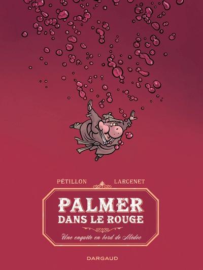 Manu Larcenet, René Pétillon: Palmer dans le rouge (french language, Dargaud)