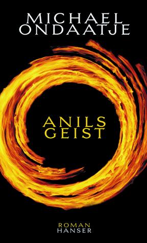 Michael Ondaatje: Anils Geist. Sonderausgabe. (Hardcover, German language, Carl Hanser)