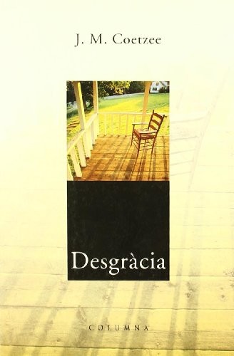 J. M. Coetzee, Dolors Udina Abelló: DESGRACIA (Paperback, Columna CAT)