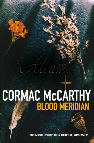 Cormac McCarthy: Blood Meridian (Picador Books) (Paperback, Picador)