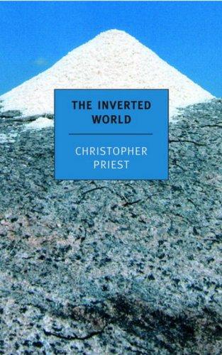 Christopher Priest: The Inverted World (Paperback, NYRB Classics)