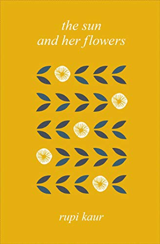 Rupi Kaur: Sun & Her Flowers (Hardcover, Simon & Schuster)