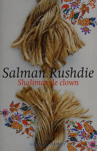 Salman Rushdie: Shalimar de Clown (Dutch language, 2006, Contact)