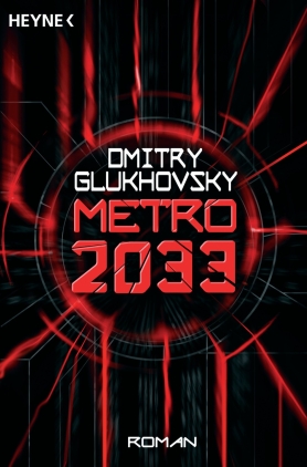 Дмитрий Глуховский: Metro 2033 (EBook, German language, Penguin Random House Verlagsgruppe GmbH)