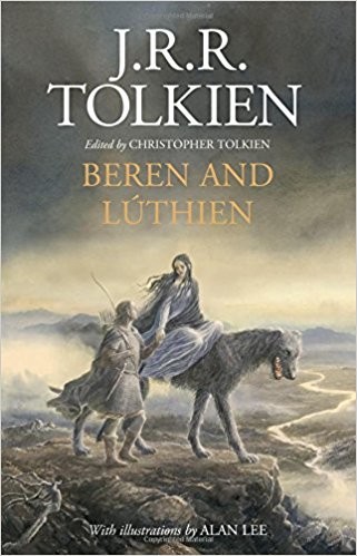 J. R. R. Tolkien: Beren and Lúthien (Hardcover, 2017, HarperCollins)