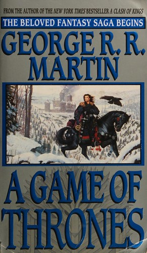 George R. R. Martin: A game of thrones (1997, Bantam Books)