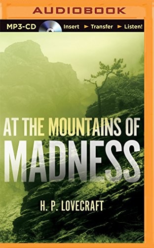 H. P. Lovecraft: At the Mountains of Madness (Sounds Terrifying)