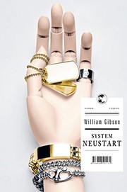 William F. Gibson, William Gibson: System Neustart (Hardcover, German language, 2011, Tropen)
