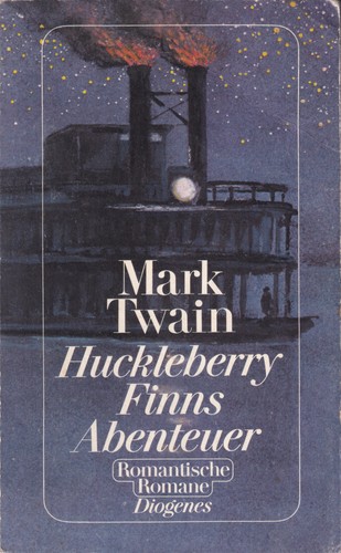 Mark Twain, Mark Twain: Huckleberry Finns Abenteuer (German language, 1985, Diogenes)