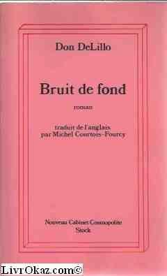 Don DeLillo: Bruit de fond (French language, 1986, Stock)