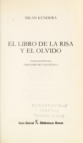 Milan Kundera: El libro de la risa y el olvido (Spanish language, 1982, Seix Barral)