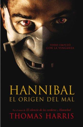 Thomas Harris: Hannibal. El origen del mal (Paperback, Spanish language, Plaza y Janes)