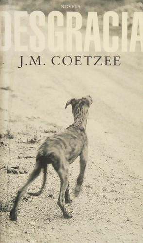 J. M. Coetzee, Miguel Martinez-Lage: Desgracia (Paperback, Spanish language, 2000, Mondadori)
