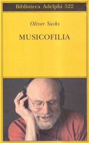 Oliver Sacks: Musicofilia (Paperback, Italian language, Adelphi)