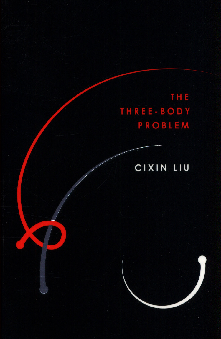 Liu Cixin, Ken Liu: The three-body problem (Hardcover, 2018, Head of Zeus)