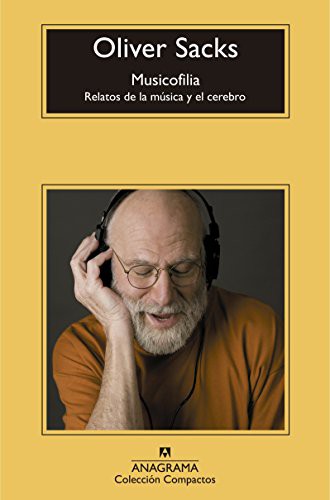 Oliver Sacks: Musicofilia (Paperback, Spanish language, Anagrama)
