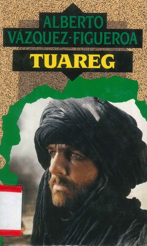 Alberto Vázquez-Figueroa: Tuareg (Hardcover, Spanish language, 1992, Círculo de Lectores)