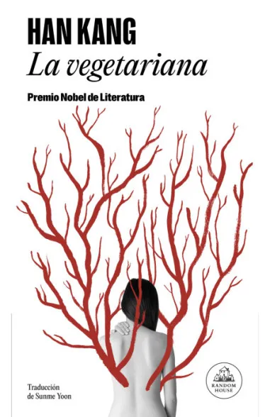 Han Kang: La vegetariana (Hardcover, Spanish language, 2024, Random House)