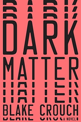 Blake Crouch: Dark Matter (Thorndike Press Large Print Bill's Bookshelf) (Large Print Press)